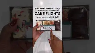 Add cake flights to your home bakery and sell out!