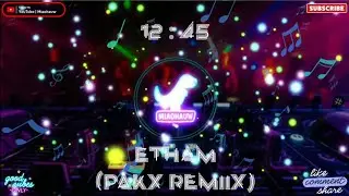 12 : 45 - Nightcore | Etham (Pakx Remiix)