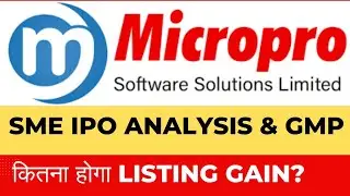Micropro software solutions limited sme ipo detailed & gmp #ipo #gmp #stockmarket #iponews #smeipo