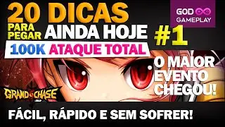 COMO PEGAR 100K RÁPIDO, FÁCIL, SEM SOFRER GRAND CHASE CLASSIC CANAL GODGAMEPLAY PEGAR ATAQUE TOTAL
