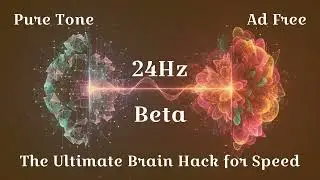 24Hz Beta Waves: The Ultimate Brain Hack for Speed - Achieve Peak Mental Performance