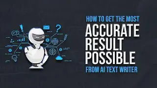 How to Get the Most Accurate Results Possible From AI text Writer - Textbuilder.ai