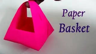 Paper Basket - How to make a Paper Basket With Handle