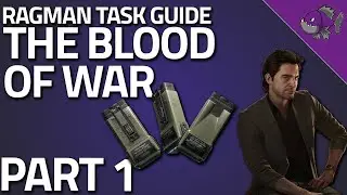 The Blood of War Part 1 - Ragman Task Guide - Escape From Tarkov