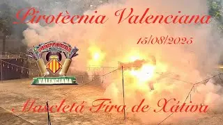 Pirotècnia Valenciana a la Fira de Xátiva 15/08/2025