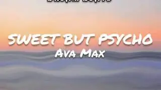 Ava Max: Sweet but psycho (Lyrics)