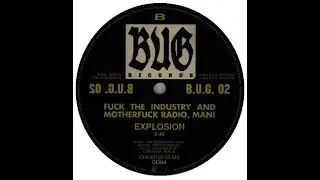 Fuck The Industry And Motherfuck Radio, Man! &ndash; Explosion 1991