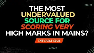 The Most Undervalued Source for Scoring Very High Marks in UPSC CSE Mains 2024 ? |  The Civils Club