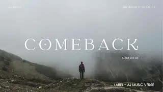 COMEBACK | THE UNTOLD STORY -2  | AJ Musicverse |  by Aman X DJ Steve | OFFICIAL MUSIC VIDEO |