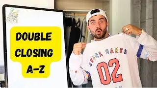 The Entire Double Closing Process (step-by-step)