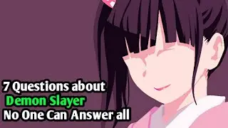 Only True Weebs Know all answers | Demon slayer Quiz Part -2 @theZexgirl
