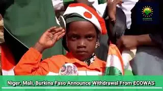 Watch as Junta-Led Mali, Niger, Burkina Faso Pull Out of ECOWAS