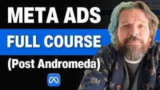 The NEW BEST Meta Ads Andromeda Course to Scale in 2026