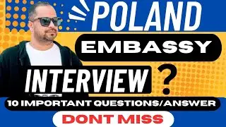 10 Poland Embassy Interview Questions You MUST Prepare For! | Work Visa Approval Guide|poland work