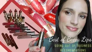 Best of Becca Lip Products- LipGlosses & Lipsticks, Lip Swatches, Review & Favorites!