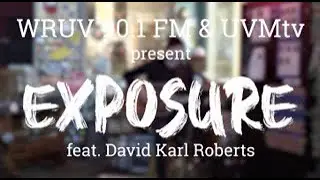 WRUV Exposure Featuring 'David Karl Roberts' 11.12.25