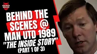 Behind The Scenes @ Man Utd 1989 