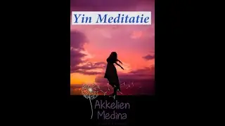 Yin Meditatie - De Vrouwelijke Energie In Balans Brengen