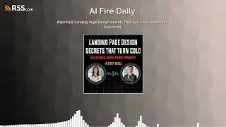 #287 Neil: Landing Page Design Secrets That Turn Cold Visitors Into Pure Profit