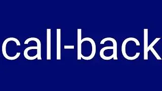 Call-back Definition & Meaning
