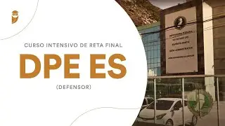 Curso Intensivo de Reta Final - DPE ES (Defensor) - Direito Civil e Empresarial