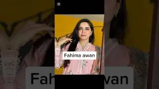 Fahima awan real age & husband name