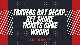 Travers Day Recap: Sovereignty Shines, Pick 6 Chaos & Breeders&rsquo; Cup Buzz | Past the Wire TV