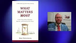 What Matters Most &ndash; Full Christian Audiobook | Salvation, Baptism & God&rsquo;s Word (KJV)
