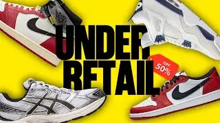 Top 10 Best Sneakers You Can Buy Under Retail Right Now (Jordan, Nike, New Balance, Asics)