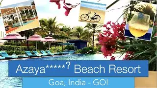 ► [HOTEL] Report - Azaya 5 Star Spa Resort |  ✈ Goa, India (GOI) | 2019