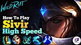 How to play Sivir build high speed in Patch 4.4B 19 Kill | WildRift