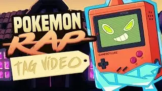 Pokemon Rap Tag Challenge w/ GameboyLuke!!