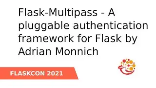 Flask-Multipass - A pluggable authentication framework for Flask - Adrian Mönnich