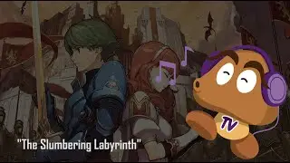Fire Emblem Echoes: Shadows of Valentia OST - The Slumbering Labyrinth (HQ Version)