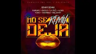 PRMF y M&aacute;s - No Se Deja (Remix)