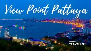 View Point Pattaya, посетить должен каждый. 4К