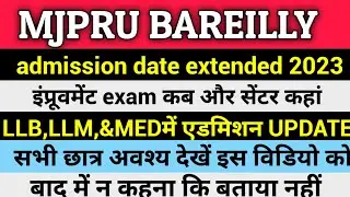 mjpru llb llm med counselling date||mjpru llb counselling 2023 date