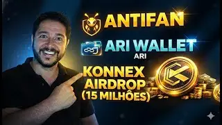 SAIU! Novo Airdrop de $15 Milh&otilde;es (Konnex) + Alerta Ant.fun e Arichain
