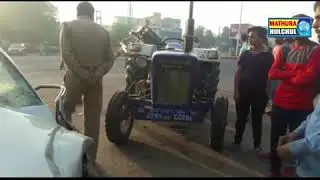 accident  tractor  car mathura