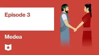 Medea by Euripides | Episode 3