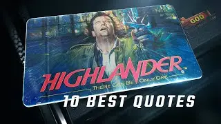 Highlander 1986 | 10 Best Quotes