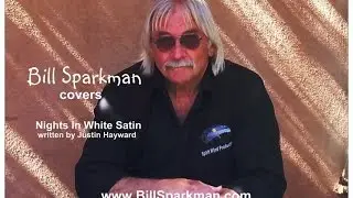 Nights In White Satin ~ a Bill Sparkman cover
