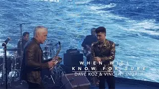 When Will I Know For Sure (LIVE) // Dave Koz & Vincent Ingala