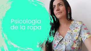 La Psicología de la Ropa