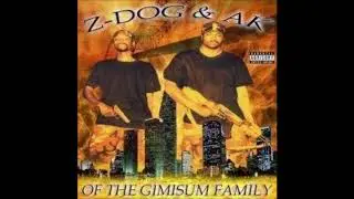 Z-Dog & AK  - Fucking With Some Killaz