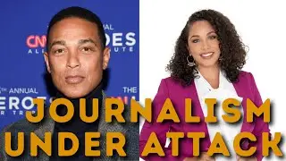 Don Lemon, Georgia Fort Arrested for Doing Journalism