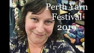 Perth Yarn Festival 2019 - Holiday Vlog Part 1