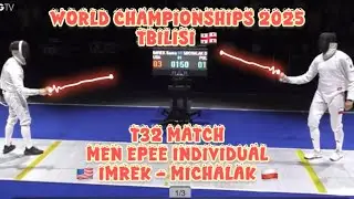 [T32] Samuel IMREK 🇺🇸- Damian MICHALAK 🇵🇱 l Fencing World Championships 2025 - Tbilisi | Men’s Epee