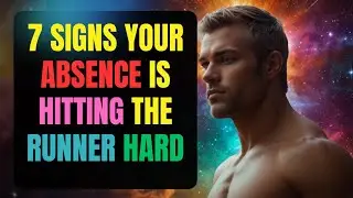 7 Signs Your ABSENCE Is Hitting The Twin Flame Runner Hard
