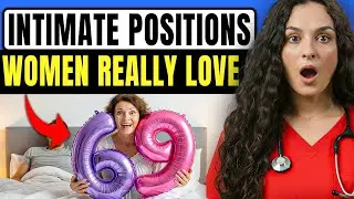 Urologists: The 5 Best Intimate Positions Women REALLY Love (Proven by Science) | Dr Lila Romano